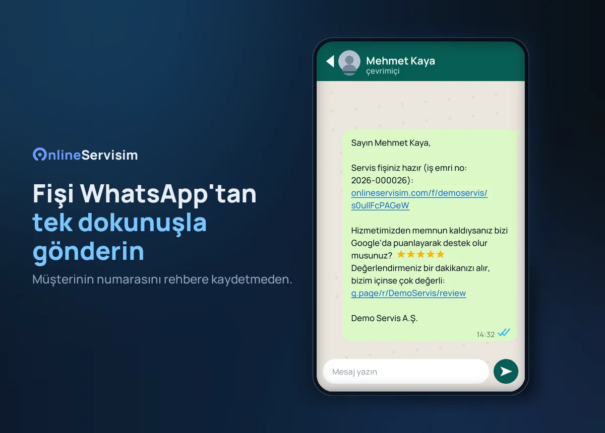 Servis fişi bağlantısının müşteriye WhatsApp ile gönderildiği mesaj